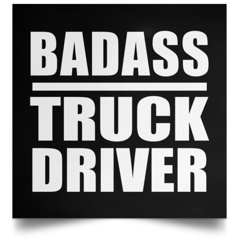 Badass Truck Driver - Poster Square