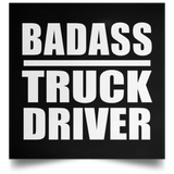 Badass Truck Driver - Poster Square