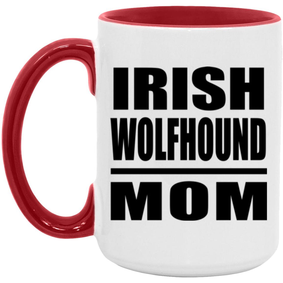 Irish Wolfhound Mom - 15oz Accent Mug Red