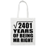 49th Anniversary Square Root of 2401 Years of Being Mr Right - Tote Bag White