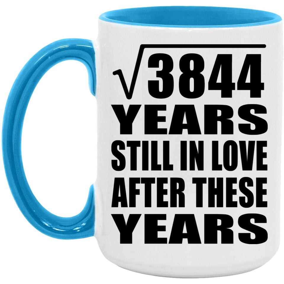 62nd Anniversary Square Root of 3844 Years Still In Love - 15oz Accent Mug Blue