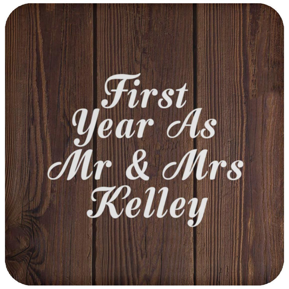 First Year As Mr & Mrs Kelley - Drink Coaster D