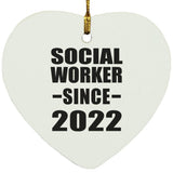 Social Worker Since 2022 - Heart Ornament