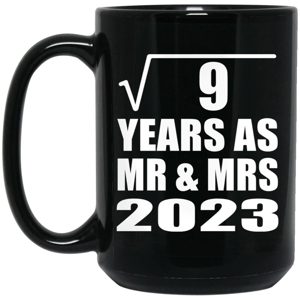 3rd Anniversary Square Root of 9 Years As Mr & Mrs 2023 - 15oz Coffee Mug Black