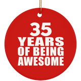35th Birthday 35 Years Of Being Awesome - Circle Ornament