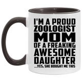 Proud Zoologist Mom Of Awesome Daughter - 11oz Accent Mug Black