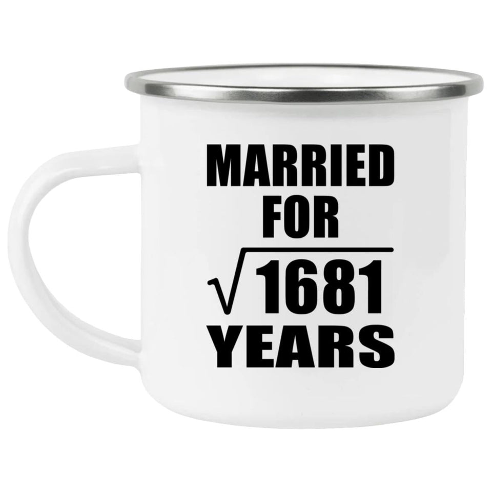 41st Anniversary Married For Square Root of 1681 Years - 12oz Camping Mug