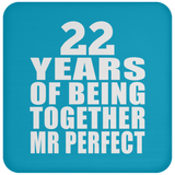 22nd Anniversary 22 Years Of Being Mr Perfect - Drink Coaster