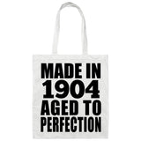 120th Birthday Made In 1904 Aged To Perfection - Tote Bag White
