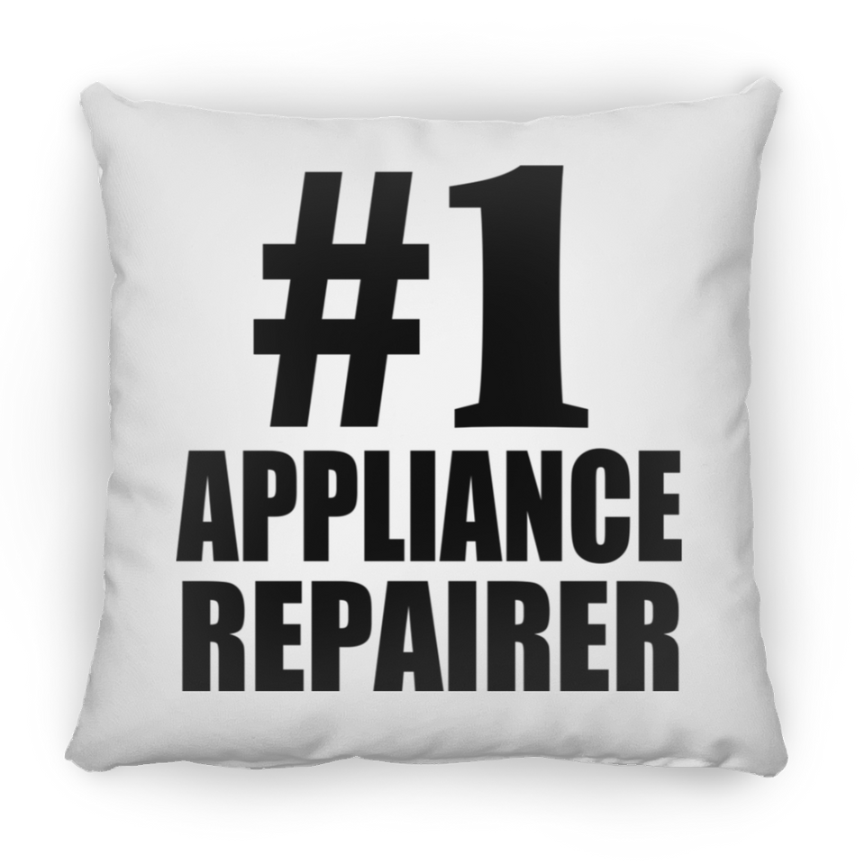 Number One #1 Appliance Repairer - Throw Pillow
