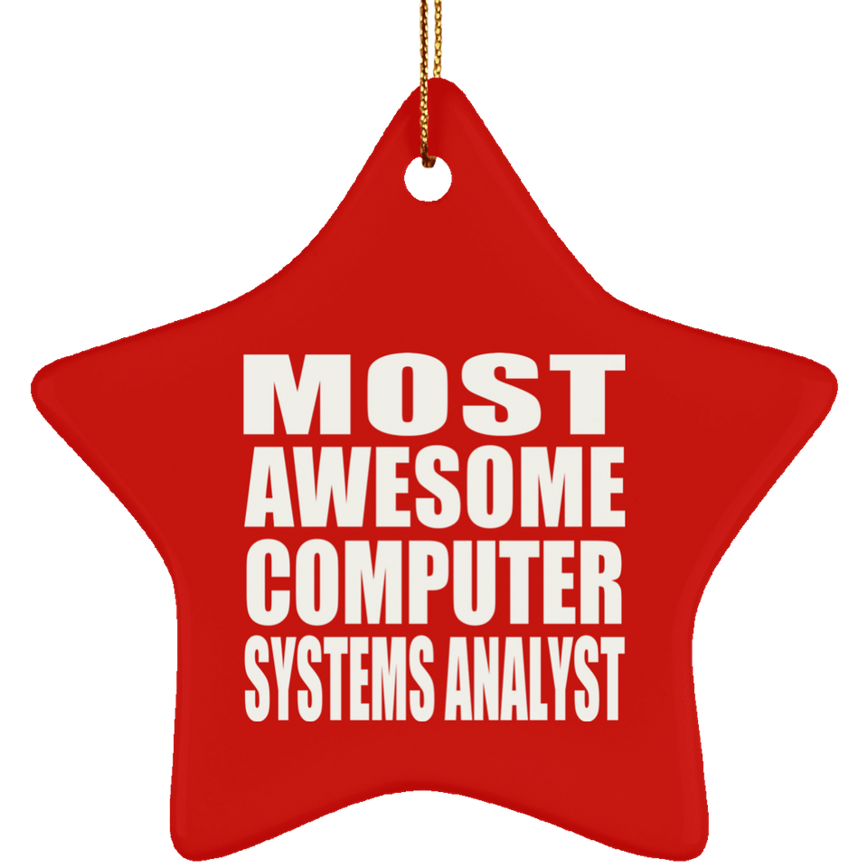 Most Awesome Computer Systems Analyst - Star Ornament