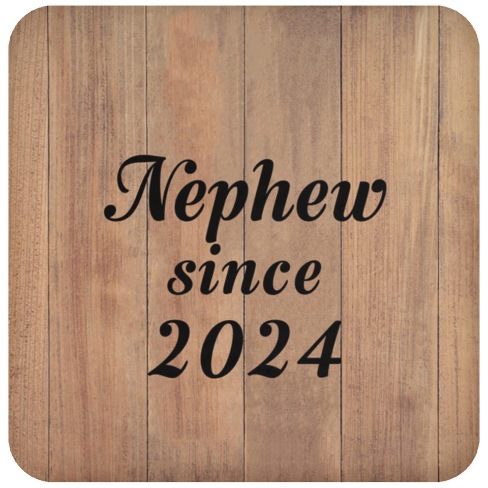 Nephew Since 2024 - Drink Coaster C