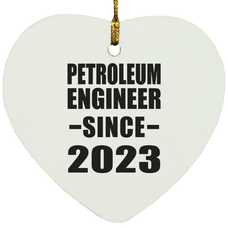 Petroleum Engineer Since 2023 - Heart Ornament