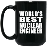 World's Best Nuclear Engineer - 15 Oz Coffee Mug Black