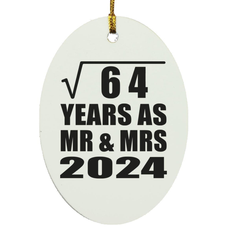 8th Anniversary Square Root of 64 Years As Mr & Mrs 2024 - Oval Ornament