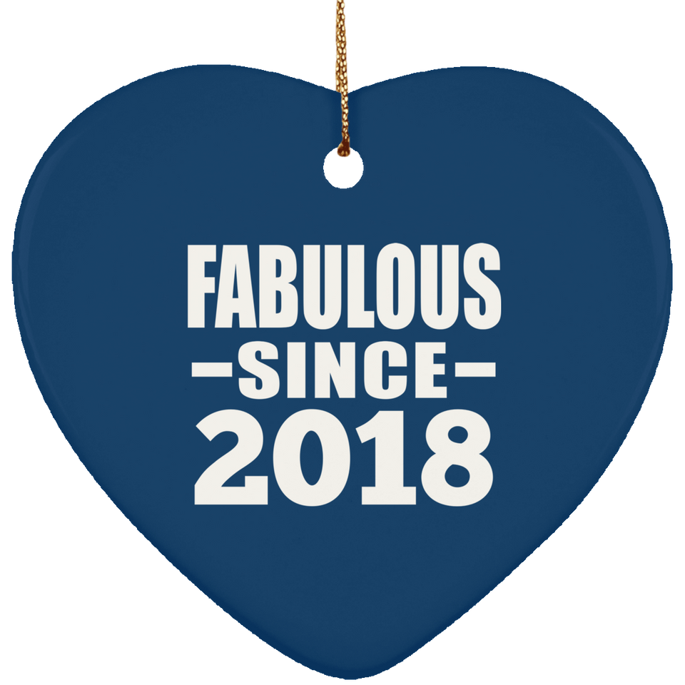 6th Birthday Fabulous Since 2018 - Heart Ornament