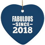 6th Birthday Fabulous Since 2018 - Heart Ornament