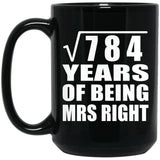 28th Anniversary Square Root of 784 Years of Being Mrs Right - 15oz Coffee Mug Black