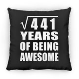 21st Birthday Square Root of 441 Years of Being Awesome - Throw Pillow Black