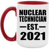 Nuclear Technician Established EST. 2021 - 15oz Accent Mug Red