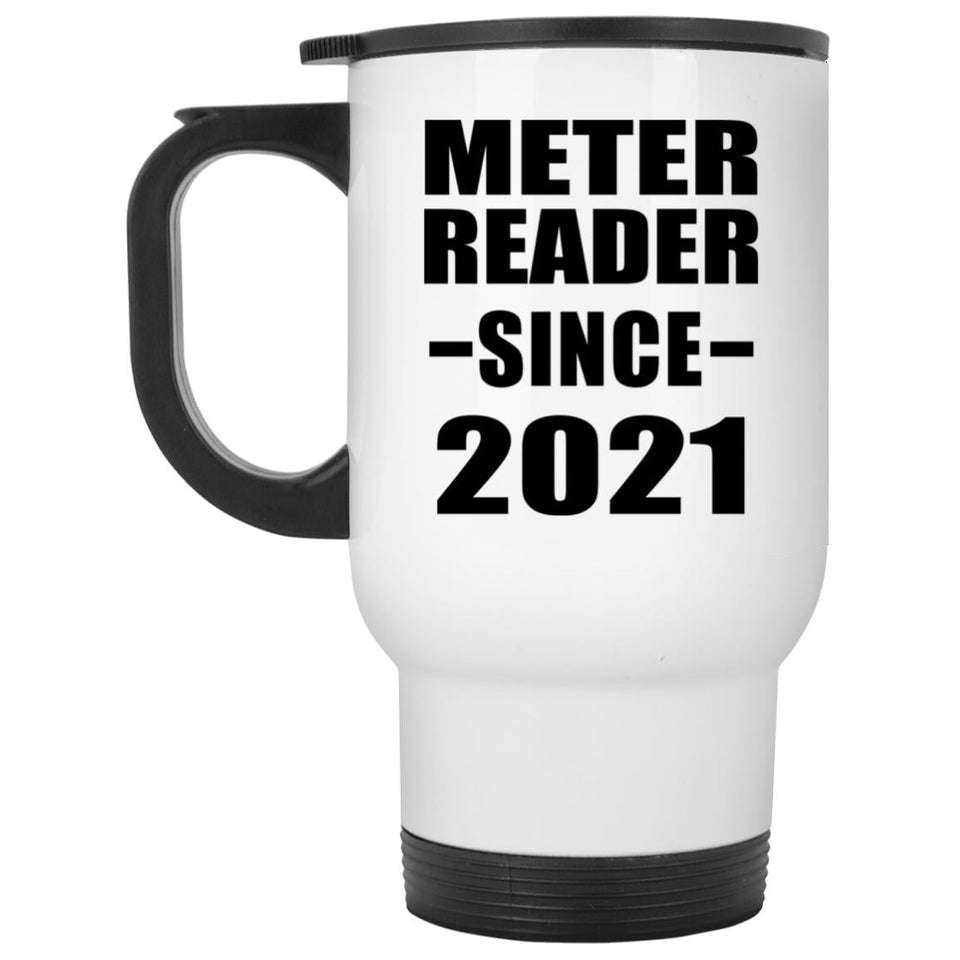 Meter Reader Since 2021 - White Travel Mug