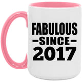 7th Birthday Fabulous Since 2017 - 15oz Accent Mug Pink