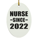 Nurse Since 2022 - Oval Ornament