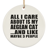 All I Care About Is My Aegean Cat - Circle Ornament