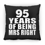 95th Anniversary 95 Years Of Being Mrs Right - Throw Pillow Black