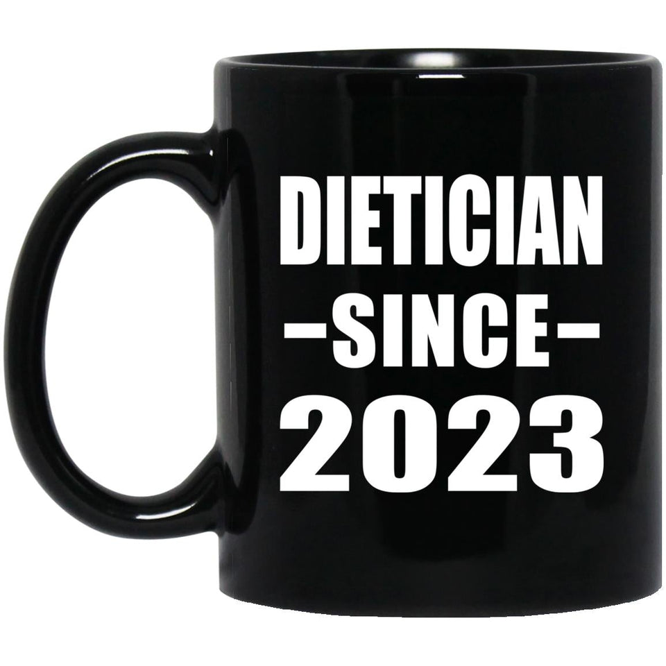 Dietician Since 2023 - 11oz Coffee Mug Black