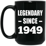 75th Birthday Legendary Since 1949 - 15oz Coffee Mug Black