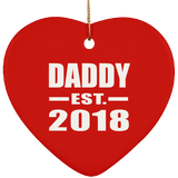 Daddy Established EST. 2018 - Heart Ornament