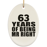 63rd Anniversary 63 Years Of Being Mr Right - Oval Ornament