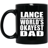 Lance World's Okayest Dad - 11 Oz Coffee Mug Black