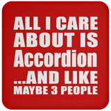 All I Care About Is Accordion - Drink Coaster