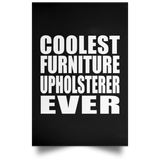 Coolest Furniture Upholsterer Ever - Poster Portrait