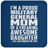 Proud Military General Mom Of Awesome Daughter - Drink Coaster