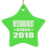Meteorologist Since 2018 - Star Ornament