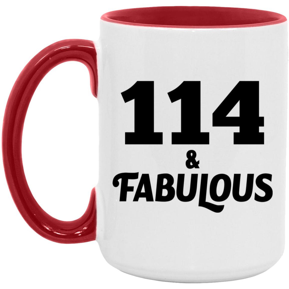 114th Birthday 114 & Fabulous - 15oz Accent Mug Red