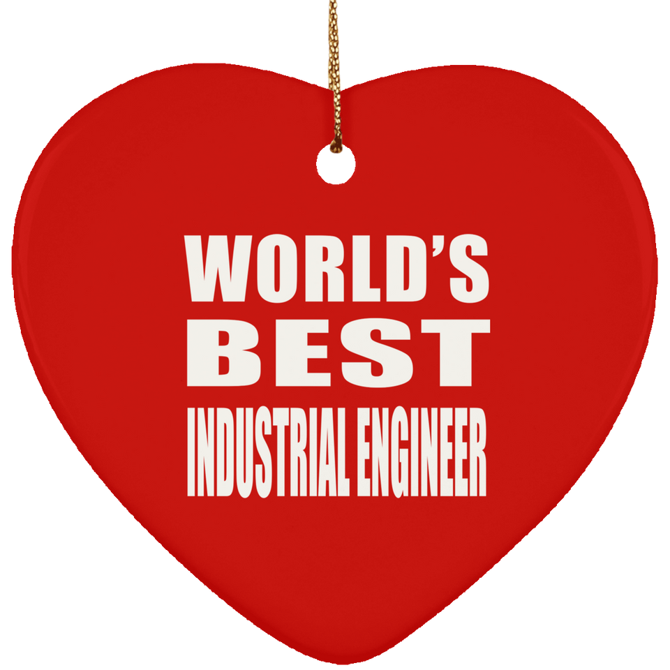 World's Best Industrial Engineer - Heart Ornament