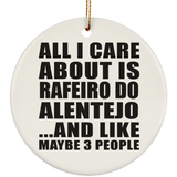 All I Care About Is Rafeiro Do Alentejo - Circle Ornament
