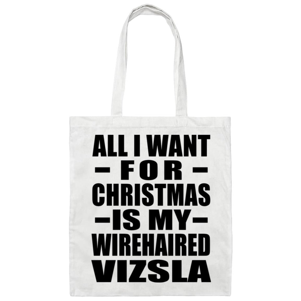 All I Want For Christmas Is My Wirehaired Vizsla - Tote Bag White