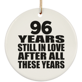 96th Anniversary 96 Years Still In Love After These Years - Circle Ornament