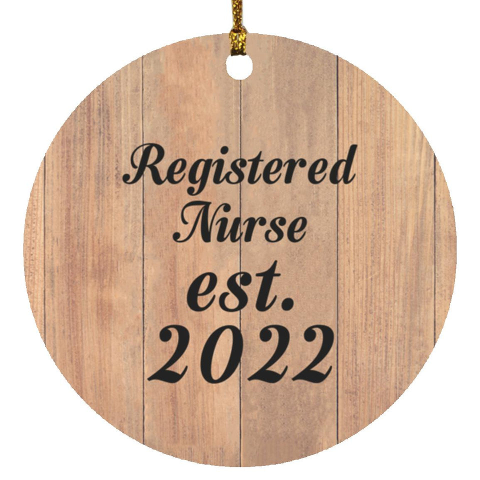 Registered Nurse Established Est. 2022 - Circle Ornament C