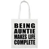 Being Auntie Makes Life Complete - Tote Bag White