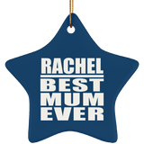 Rachel Best Mum Ever - Star Ornament