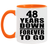 48th Anniversary 48 Years Down Forever to Go - 11oz Accent Mug Orange