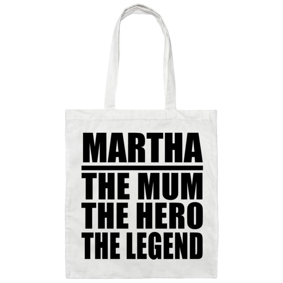 Martha The Mum The Hero The Legend - Tote Bag White
