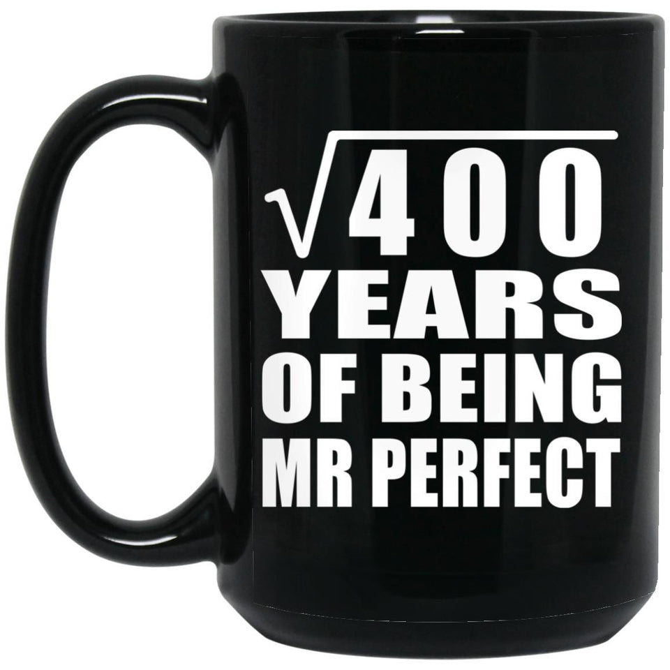 20th Anniversary Square Root of 400 Years of Mr Perfect - 15oz Coffee Mug Black