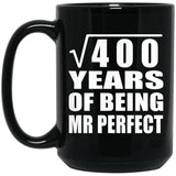 20th Anniversary Square Root of 400 Years of Mr Perfect - 15oz Coffee Mug Black